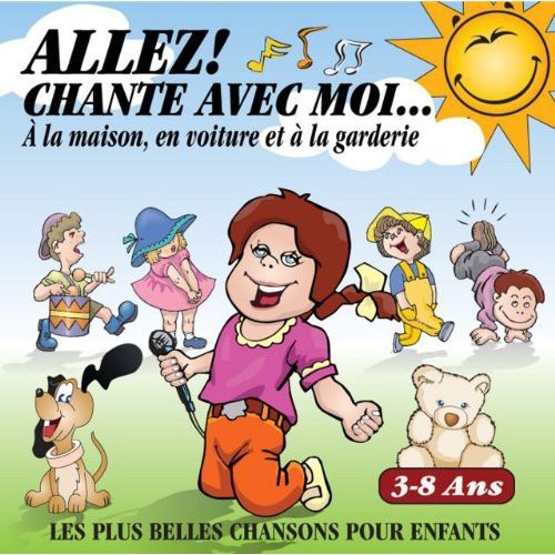 Allez! Chante Avec Moi.. - Allez! Chante Avec Moi..