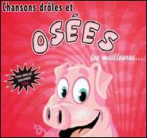 Chansons Droles Et Osees/ Various - Chansons Droles Et Osees / Various