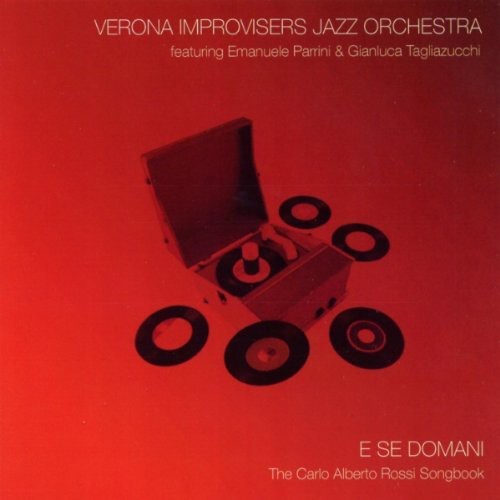 Verona Improvisers Jazz Orchestra - E Se Domani