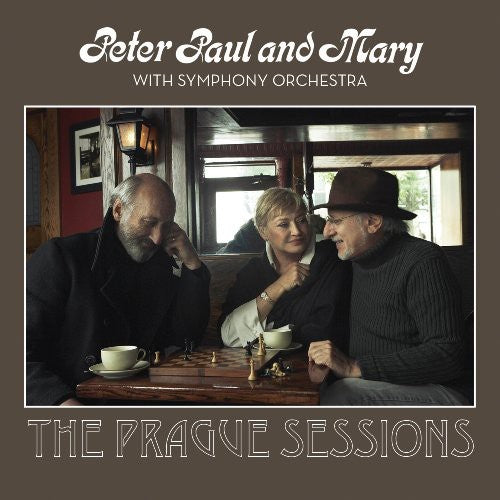 Paul Peter Mary - Peter, Paul and Mary With Symphony Orchestra: The Prague Sessions