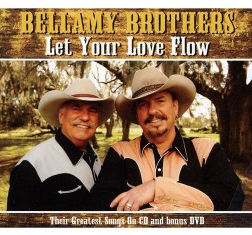 Bellamy Brothers - Let Your Love Flow