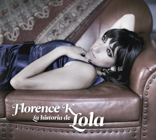 Florence K - La Historia de Lola