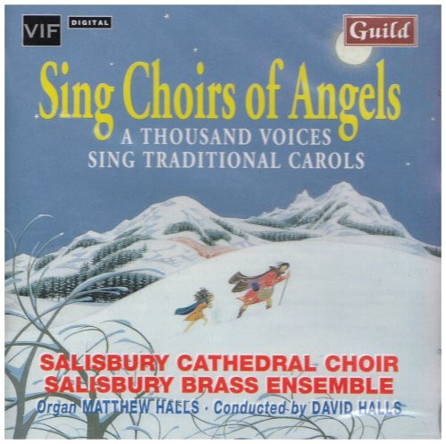 Salisbury Cathedral Choir/ Halls/ Wade - Wade/Kirkpatrick/Wood : Sing Choirs of Angels