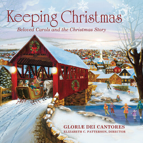 Gloriae Dei Cantores/ Patterson - Keeping Christmas: Beloved Carols & Christmas