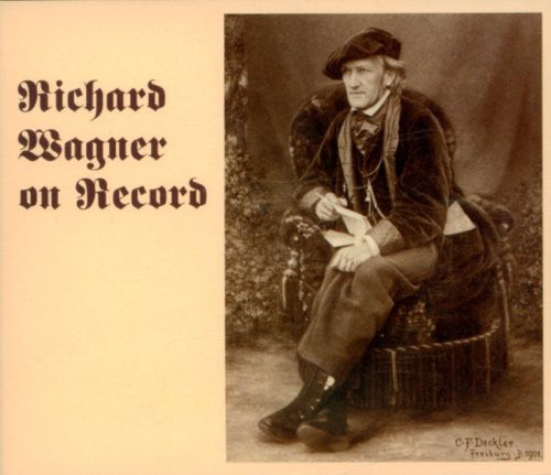 Richard Wagner on Record/ Various - Richard Wagner on Record / Various