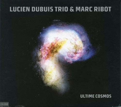 Marc Ribot / Lucien Dubuis - Ultime Cosmos