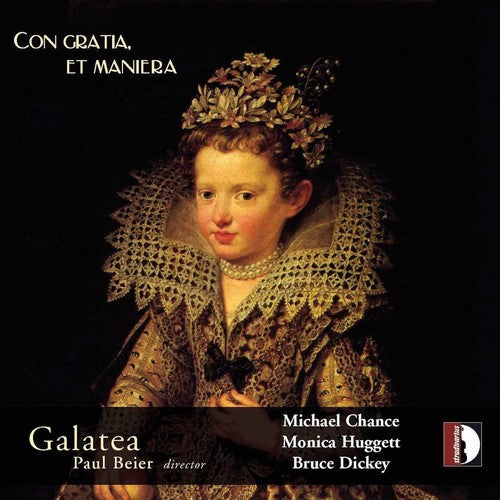 Galatea/ Beier - Con Gratia Et Maniera