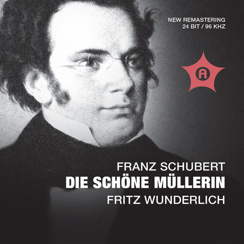 Schubert - Die Schone Mullerin: Fritz Wun