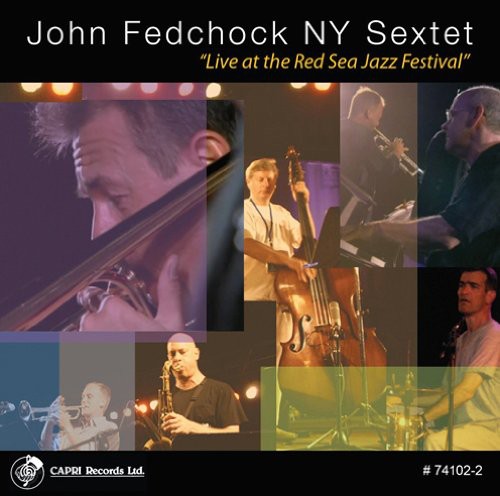 John Fedchock - Live at the Red Sea Jazz Festival