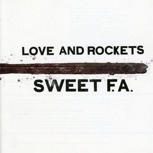 Love & Rockets - Sweet F.A.