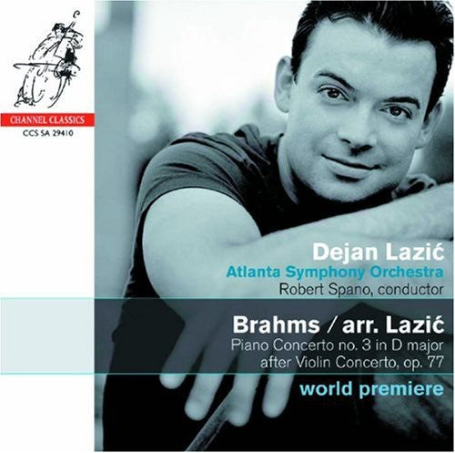 Brahms/ Lazic/ Aso/ Spano - Piano Concerto No 3 in D Major - After Violin Cto