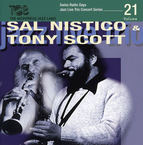 Sal Nistico / Tony Scott - Swiss Radio Days, Vol. 21