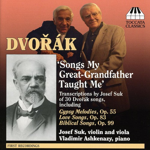 Dvorak/ Suk/ Ashkenazy - Songs My Great-Grandfather Taught Me