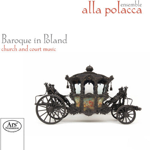 Mielczewski/ Wronowicz/ Jarzeb/ Alla Polacca - Baroque in Poland