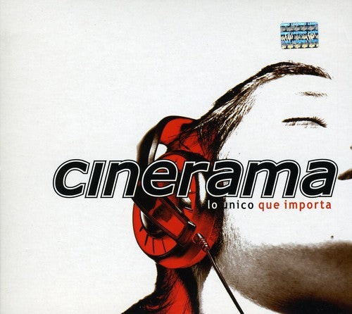 Cinerama - Lo Unico Que Importa