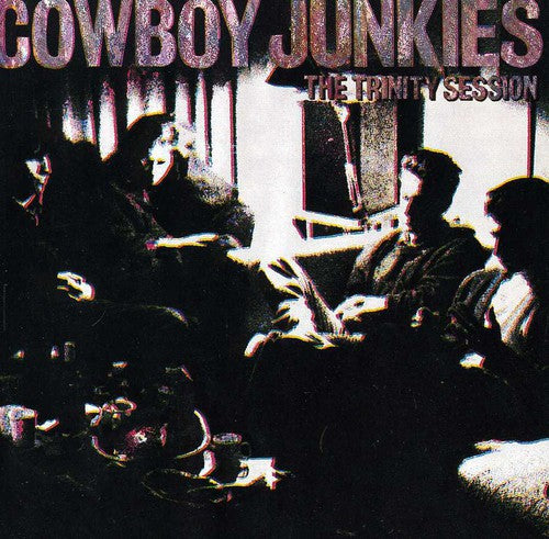 Cowboy Junkies - Trinity Session