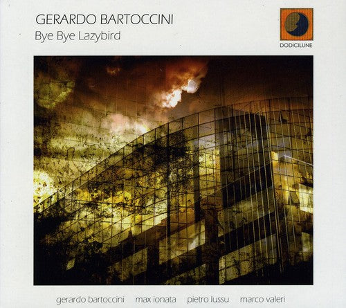 Gerardo Bartoccini - Bye Bye Lazybird