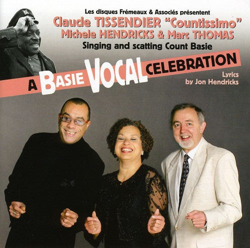 Claude Tissendier / Michele Hendricks - Basie Vocal Celebration