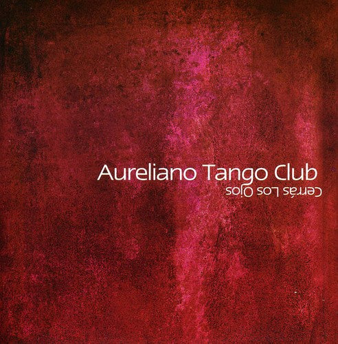 Aureliano Marin - Aureliano Tango Club Cerras