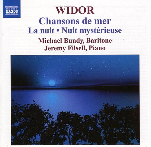 Widor/ Bundy/ Filsell - Chansons de Mer / la Nuit / Nuit Mysterieuse