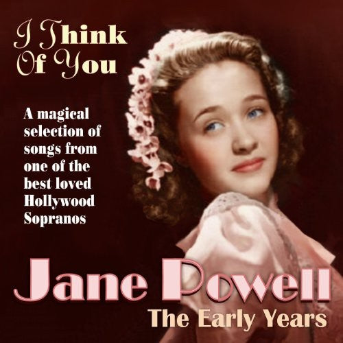 Jane Powell - I Think Of You: The Early Years