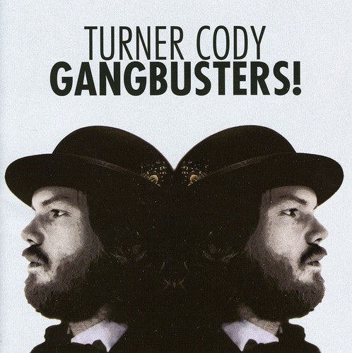 Turner Cody - Gangbusters