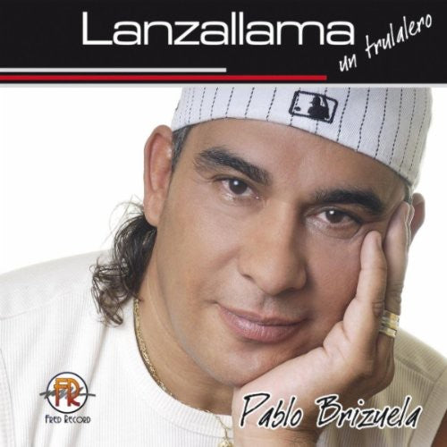 Pablo Brizuela - Lanzallamas