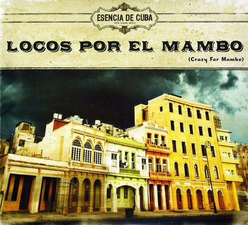 Locos Por El Mambo Colleccion-Esencia De Cuba - Locos Por El Mambo Colleccion-Esencia de Cuba