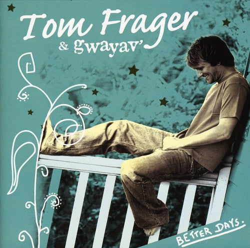 Tom Frager - Better Days