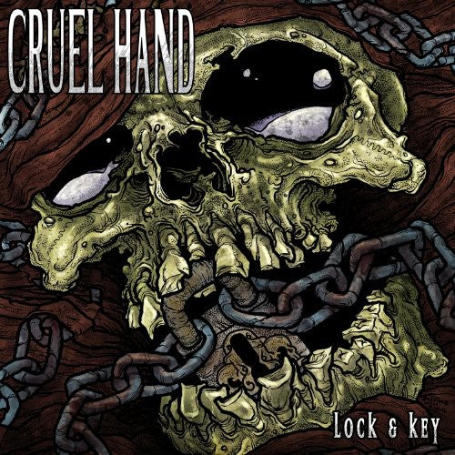 Cruel Hand - Lock and Key