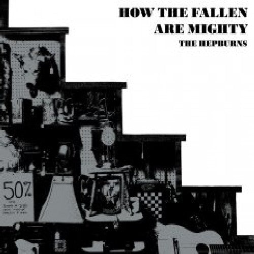 Hepburns - How the Fallen Are Mighty