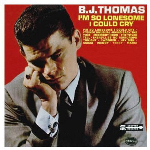 B.J. Thomas - I`M So Lonesome I Could Cry