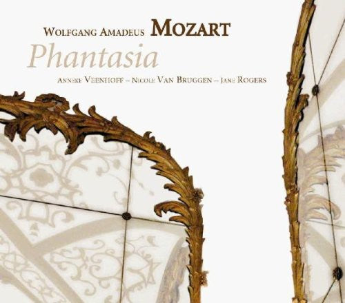 Mozart/ Veenhoff/ Van Bruggen/ Rogers - Phantasia