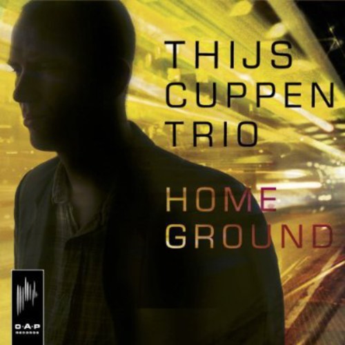 Thijs Cuppen Trio - Home Ground