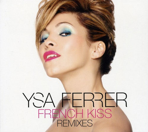 Ysa Ferrer - French Kiss