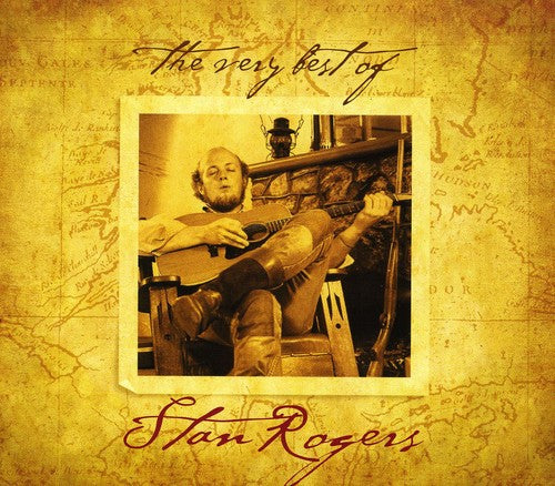 Stan Rogers - The Very Best Of