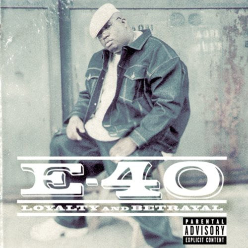 E-40 - Loyalty and Betrayal