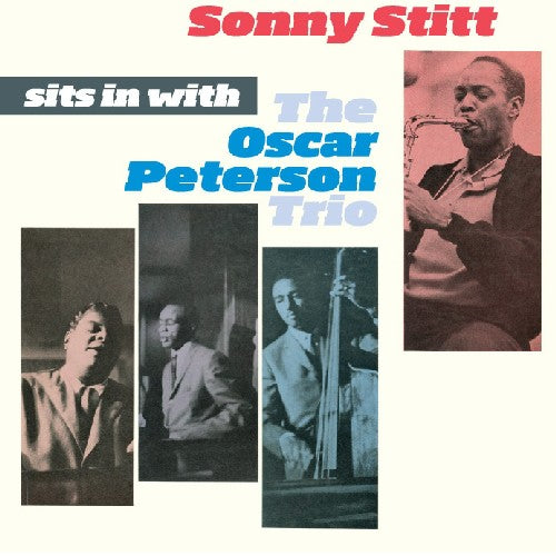 Sonny Stitt - Sits In With The Oscar Peterson Trio