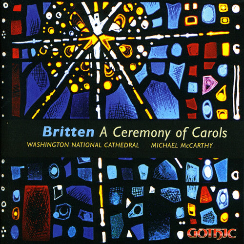 Britten/ McCarthy/ Anstine/ Smith - Ceremony of Carols