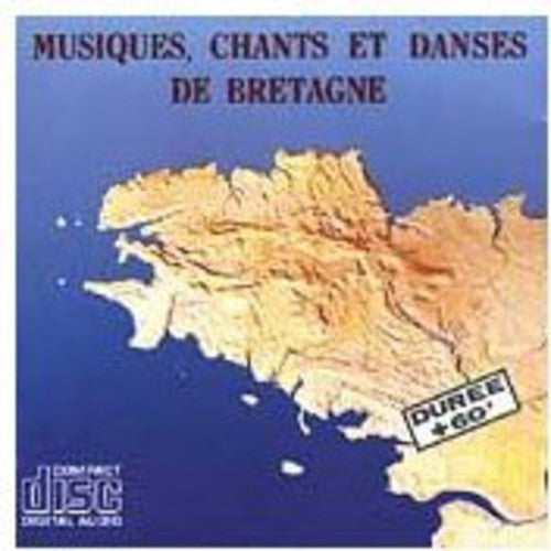 Music Songs & Dances of Brittany - Music Songs & Dances of Brittany