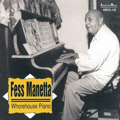 Fess Manetta - Whorehouse Piano