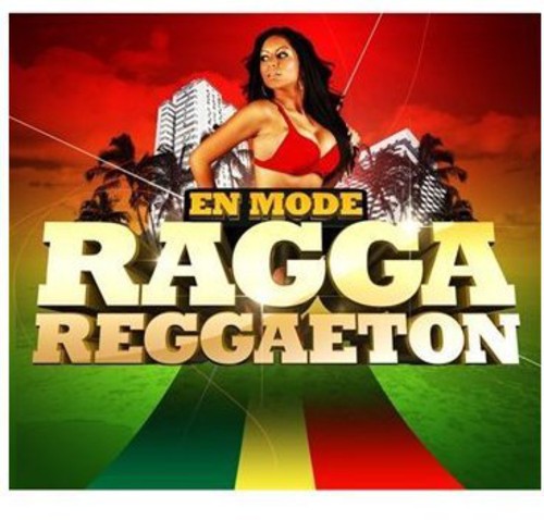 En Mode Ragga Raggaeton - En Mode Ragga Raggaeton