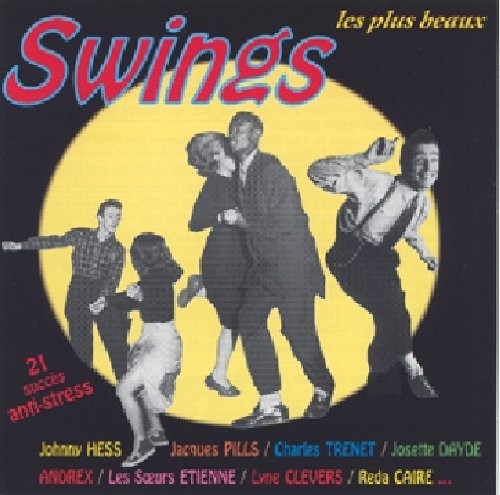 Swings - Les Plus Beaux Swings Chantes