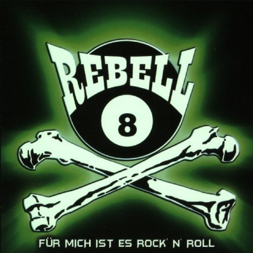 Rebell 8 - Fur Misch Ist Es Rock'n'roll