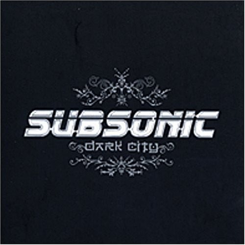 Subsonic - Dark City