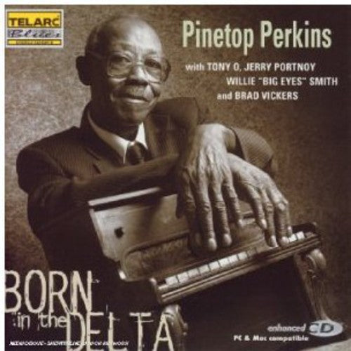 Pinetop Perkins - Born in the Delta