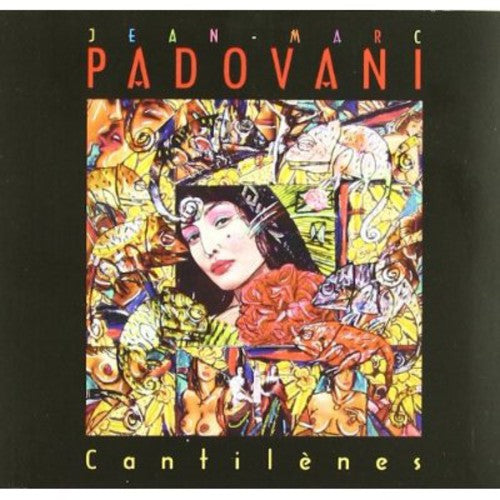 Jean-Marc Padovani - Cantilenes