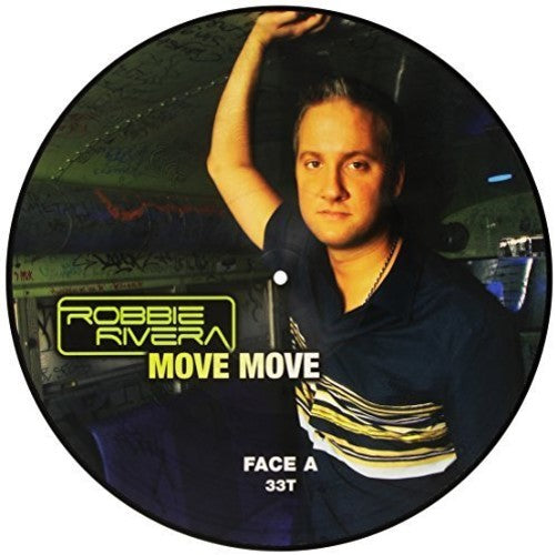 Robbie Rivera - Move Move