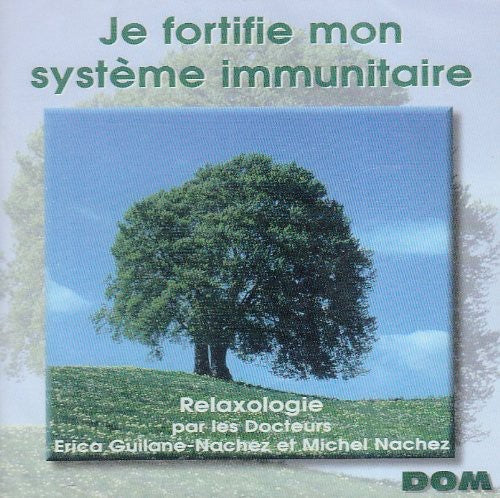 Relaxologie - Je Fortifie Mon Systeme Immunitaire