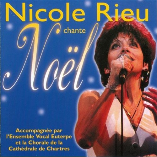 Nicole Rieu - Chante Noel